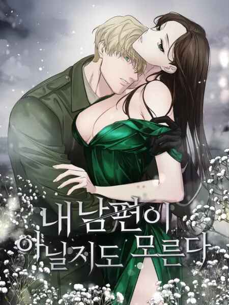 Có lẽ anh ta không phải là chồng của tôi.